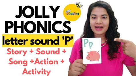 P Letter Sound Jolly Phonics Story Action Song Alphabet Sound