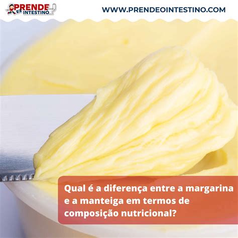 Margarina versus manteiga qual a diferença entre cada uma e quais