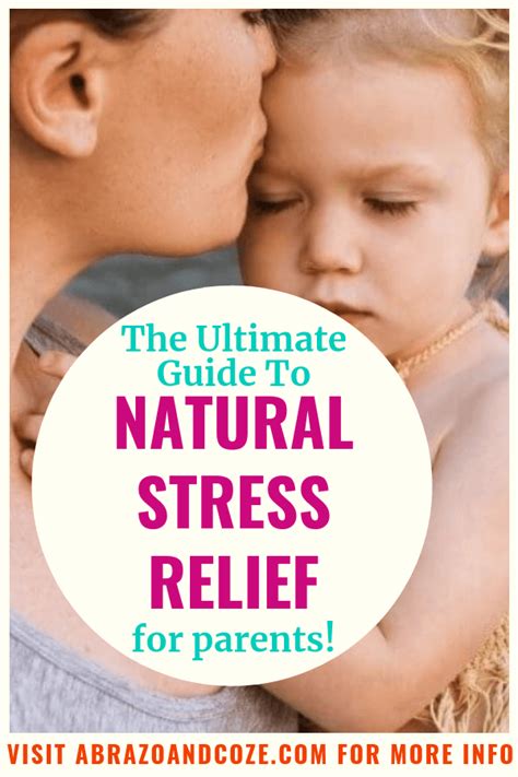 Guide To Natural Stress Relief For Parents Everything You Need To Know