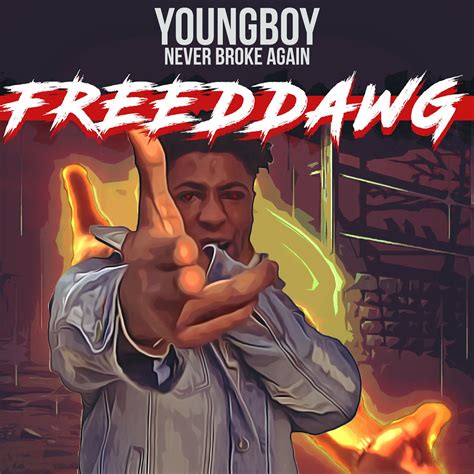 Freeddawg By Youngboy Never Broke Again From Youngboy