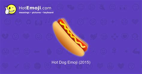 🌭 Hot Dog Emoji Meaning With Pictures From A To Z