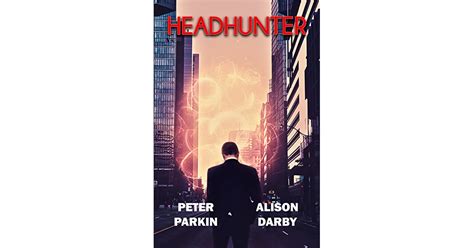 Headhunter By Peter Parkin