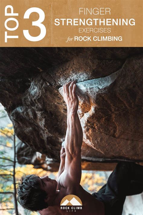 Top 3 Finger Strengthening Exercises For Rock Climbing Rock Climbing