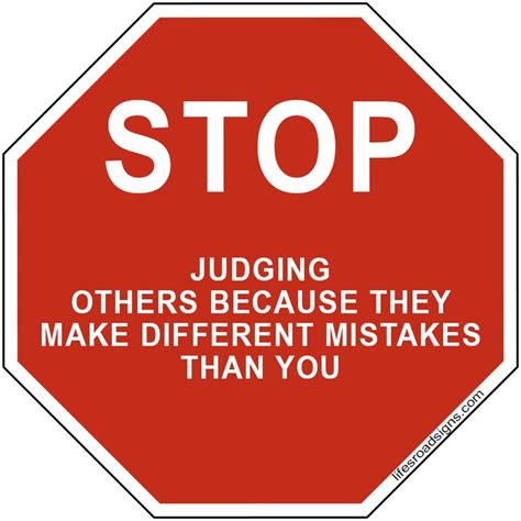 Stop Judging Others Because They Make Different Mistakes Than You A