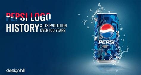 Pepsi Logo History And Its Evolution Over 100 Years