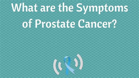 What Are The Symptoms Of Prostate Cancer Youtube