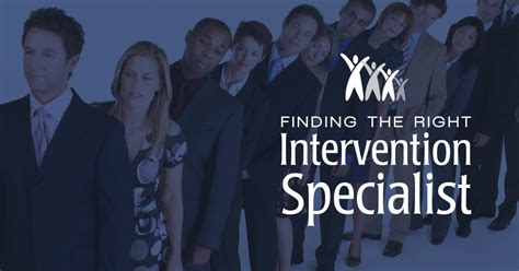 Finding The Right Intervention Specialist Or Intervention Expert