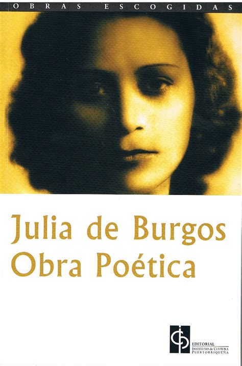 Mujerícolas Julia De Burgospoeta Dramaturga Educadora Y Feminista