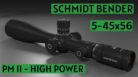 Schmidt Bender 5 45x56 Pm Ii High Power DÜrbÜn Riflescope Youtube