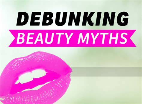 Debunking Beauty Myths Obsessed Magazine