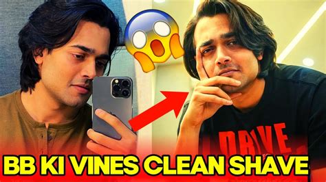 Bb Ki Vines Clean Shave Bbkivines Taaza Khabar Bhuvan Bam Transformation Details Youtube