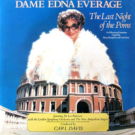 Dame edna everage quotes at statusmind.com. Comedy Records - Page 9 - Forums - British Comedy Guide