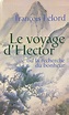 Le voyage d'Hector ou La recherche du bonheur : Amazon.de: Bücher