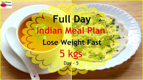 The Best 4 Week Indian Diet Plan For Weight Loss Indian Diet Plan For