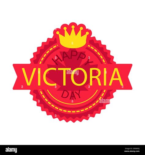 Happy Victoria Day Sticker And Banner With Royal Crown Vector Stock