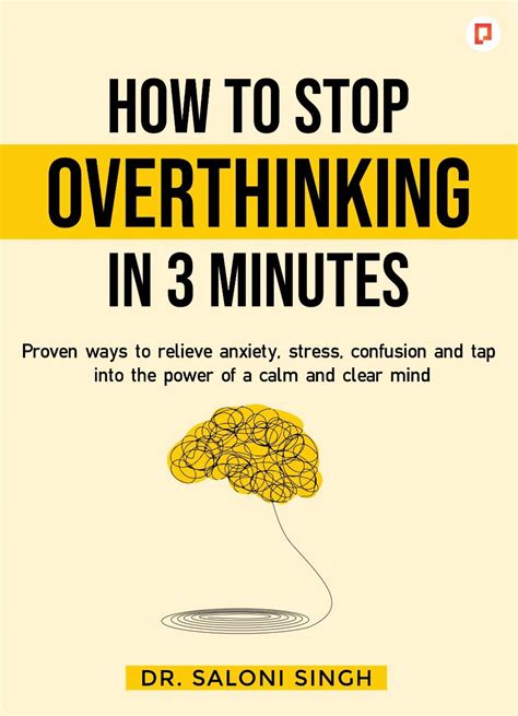 How To Stop Overthinking In 3 Minutes Proven Ways To Relieve Anxiety