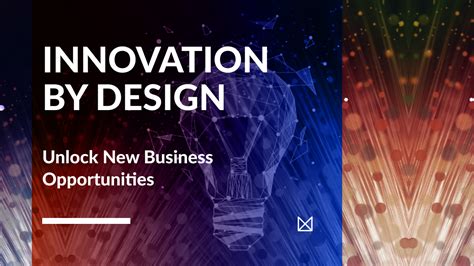 Innovation Design How To Unlock New Business Opportunities