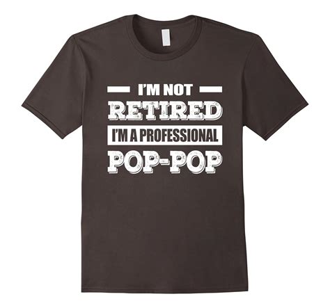 Mens Im Not Retired Im A Professional Pop Pop Grandpa Shirts Rt