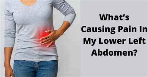 Whats Causing Pain In My Lower Left Abdomen Any Serious Issues