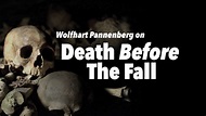 Wolfhart Pannenberg on Death Before the Fall of Humanity | The PostBarthian