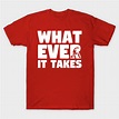 Whatever Suit It Takes - Avengers Endgame - T-Shirt | TeePublic