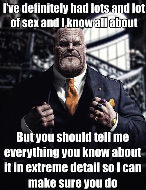 Sigma Thanos Knows About Sex R Memetemplatesofficial