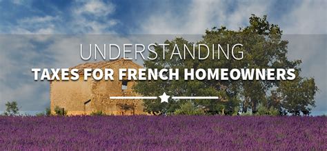 Understanding taxes for french homeowners