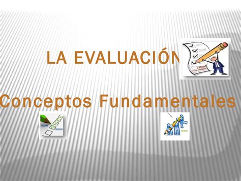 Infografía Conceptos De Evaluación By Andrea Salamanca Issuu