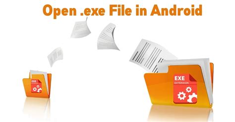 How To Open Exe File In Android Brilliantly4 Easy Step Fixwill
