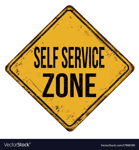 Self Service Zone Vintage Rusty Metal Sign Vector Image