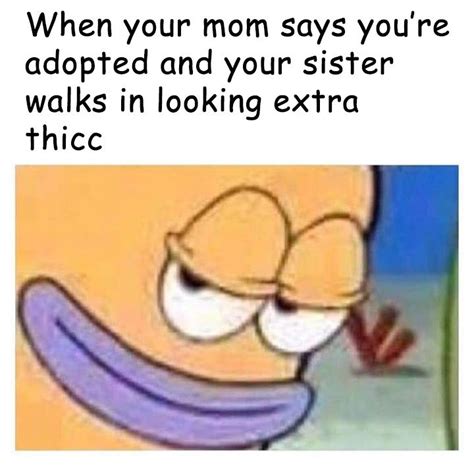 thicc sister r memes