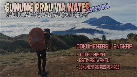 Total Biaya Gunung Prau Via Wates Jalur Paling Landai Dan Cepet