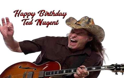 Ted Nugent Rock Star Birthdays