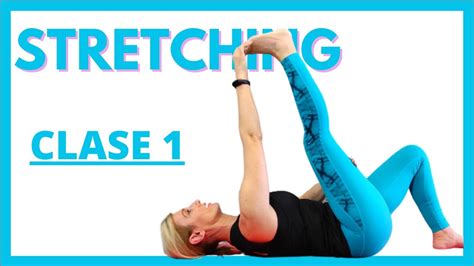 Stretching Clase 1 Ejercicios De Estiramientos En Casa 24 Min Youtube