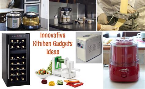 Go Go Gadget 7 Of The Best Kitchen Innovations To Buy For Your Home