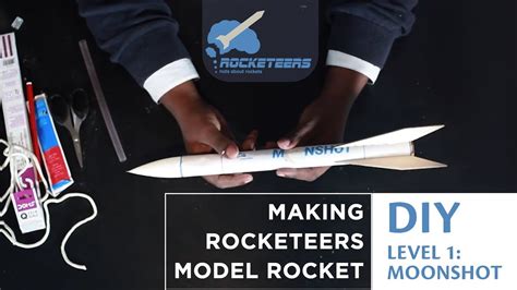 Model Rocket Diy Kit Assembly Moonshot Rocketeers Youtube