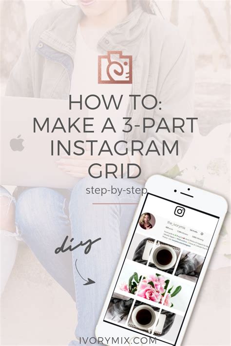 Make A 3 Part Instagram Grid
