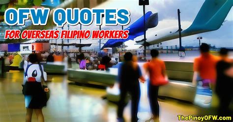 156 Ofw Quotes And Captions To Inspire Filipinos The Pinoy Ofw