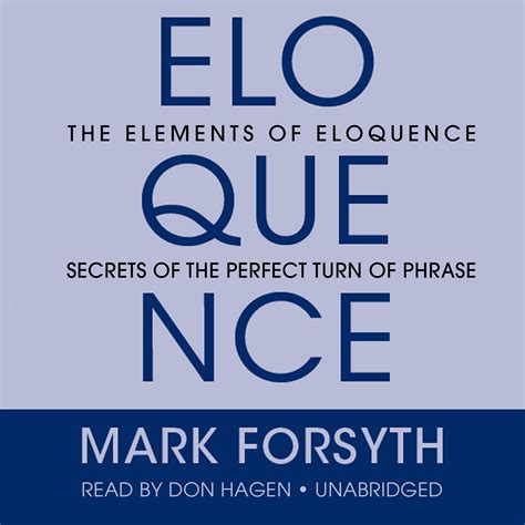 The Elements Of Eloquence Audiobook Written By Mark Forsyth