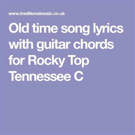 Old Time Song Lyrics With Guitar Chords For Rocky Top Tennessee C