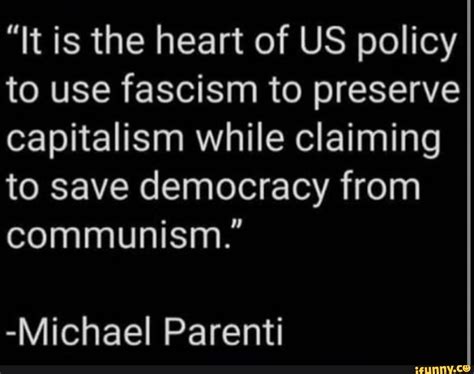 It Is The Heart Of Us Policy To Use Fascism To Preserve Capitalism