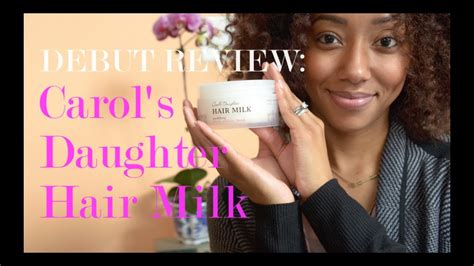 Debut Review Carols Daughter Hair Milk Youtube