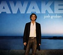 Josh Groban “Awake” (2006)