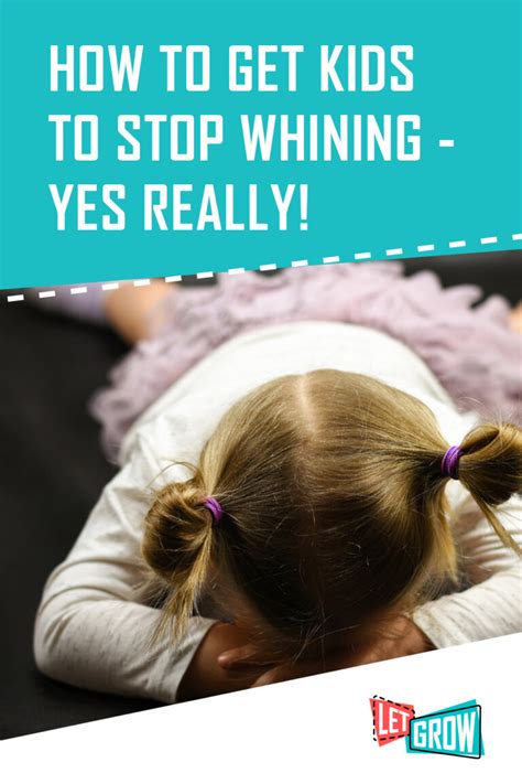 How To Get Kids To Stop Whining For Good Yes Really