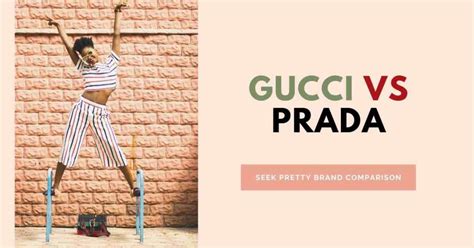 Gucci Vs Prada Fashion Brand Comparison Seekpretty