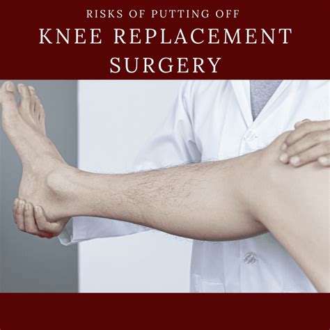 Risks Of Putting Off Knee Replacement Surgery Orthopaedic Institute Of