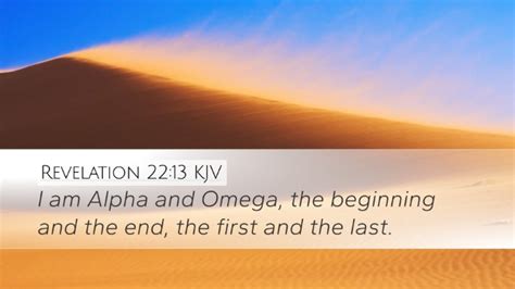 Revelation 2213 Kjv Desktop Wallpaper I Am Alpha And Omega The