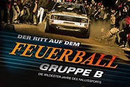 Gruppe B - Der Ritt auf dem Feuerball - www.rallye-magazin.de