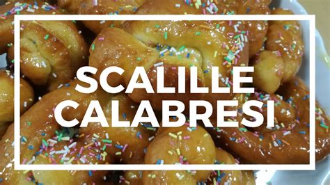 Scalille Calabresi Dolce Tipico Natalizio Ricette Calabresi Torte