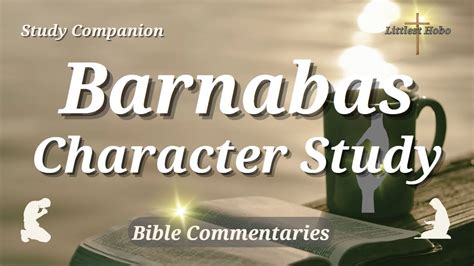 Barnabas Bible Character Study Youtube